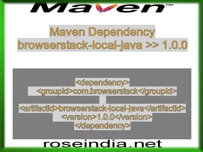 Maven dependency of browserstack-local-java version 1.0.0