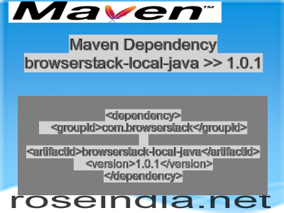 Maven dependency of browserstack-local-java version 1.0.1