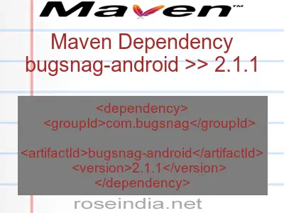 Maven dependency of bugsnag-android version 2.1.1