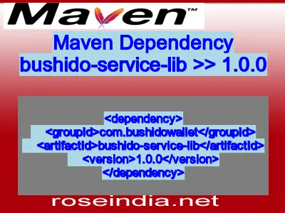Maven dependency of bushido-service-lib version 1.0.0