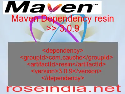 Maven dependency of resin version 3.0.9