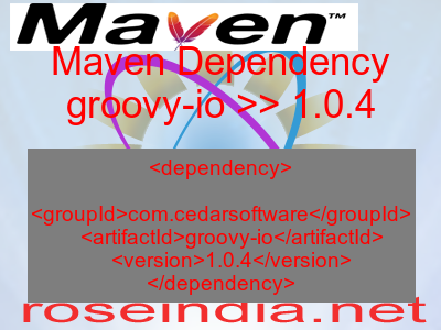 Maven dependency of groovy-io version 1.0.4