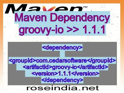 Maven dependency of groovy-io version 1.1.1