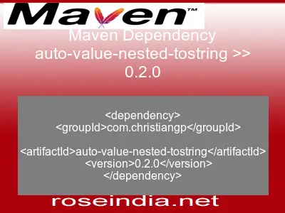 Maven dependency of auto-value-nested-tostring version 0.2.0