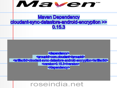 Maven dependency of cloudant-sync-datastore-android-encryption version 0.15.3