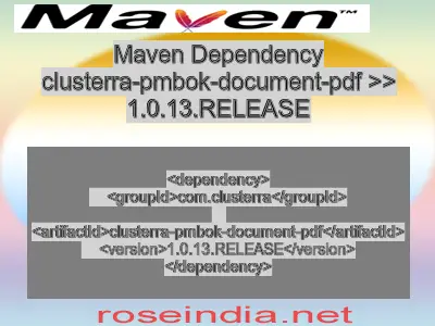Maven dependency of clusterra-pmbok-document-pdf version 1.0.13.RELEASE