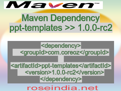 Maven dependency of ppt-templates version 1.0.0-rc2