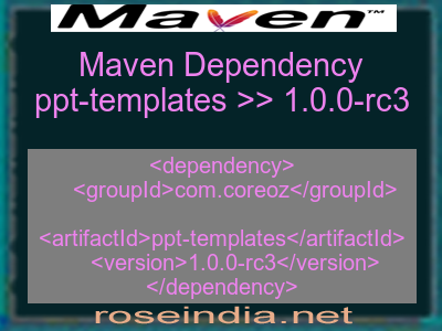 Maven dependency of ppt-templates version 1.0.0-rc3