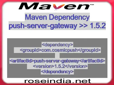 Maven dependency of push-server-gateway version 1.5.2
