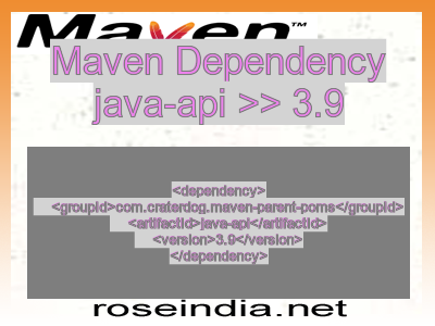 Maven dependency of java-api version 3.9