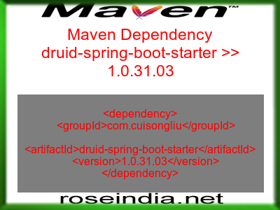 Maven dependency of druid-spring-boot-starter version 1.0.31.03