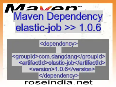 Maven dependency of elastic-job version 1.0.6
