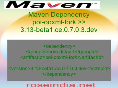 Maven dependency of poi-ooxml-fork version 3.13-beta1.ce.0.7.0.3.dev