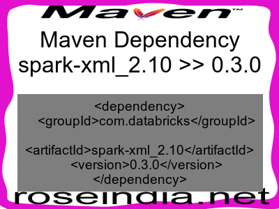 Maven dependency of spark-xml_2.10 version 0.3.0