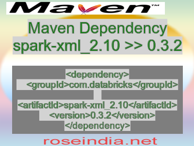 Maven dependency of spark-xml_2.10 version 0.3.2