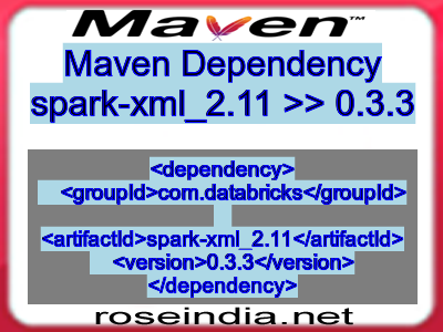 Maven dependency of spark-xml_2.11 version 0.3.3