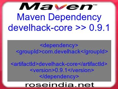 Maven dependency of develhack-core version 0.9.1