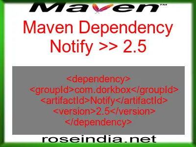 Maven dependency of Notify version 2.5