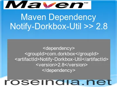 Maven dependency of Notify-Dorkbox-Util version 2.8
