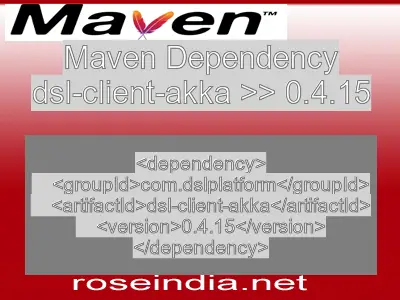 Maven dependency of dsl-client-akka version 0.4.15