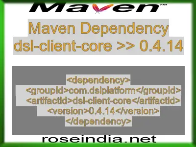 Maven dependency of dsl-client-core version 0.4.14