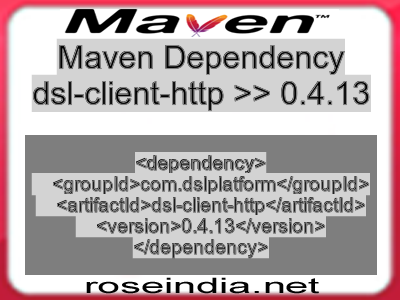 Maven dependency of dsl-client-http version 0.4.13