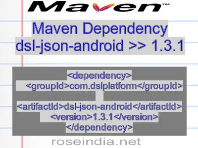 Maven dependency of dsl-json-android version 1.3.1
