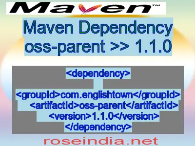 Maven dependency of oss-parent version 1.1.0