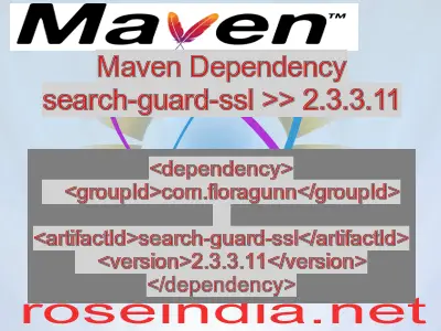 Maven dependency of search-guard-ssl version 2.3.3.11