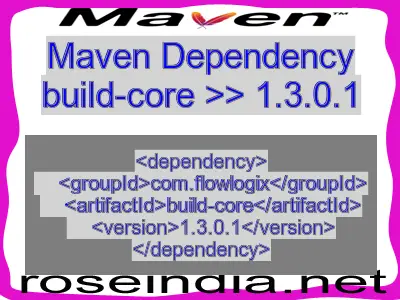 Maven dependency of build-core version 1.3.0.1