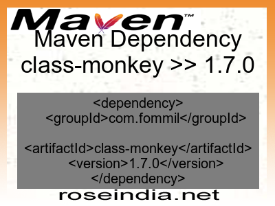 Maven dependency of class-monkey version 1.7.0
