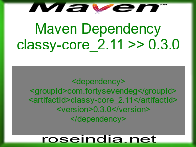 Maven dependency of classy-core_2.11 version 0.3.0