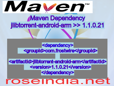 Maven dependency of jlibtorrent-android-arm version 1.1.0.21