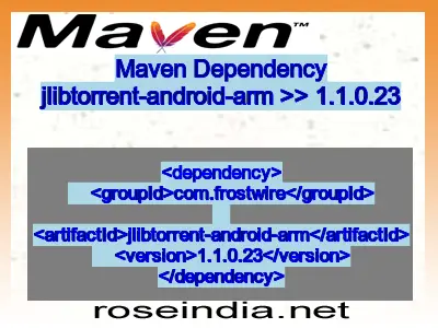 Maven dependency of jlibtorrent-android-arm version 1.1.0.23