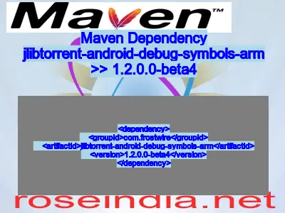 Maven dependency of jlibtorrent-android-debug-symbols-arm version 1.2.0.0-beta4