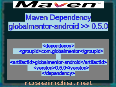Maven dependency of globalmentor-android version 0.5.0