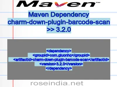 Maven dependency of charm-down-plugin-barcode-scan version 3.2.0