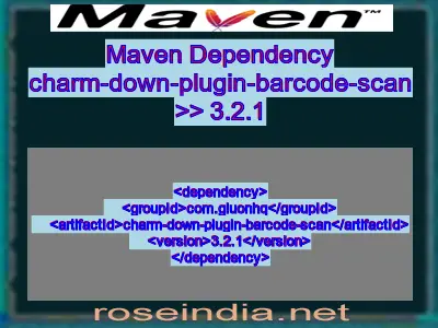 Maven dependency of charm-down-plugin-barcode-scan version 3.2.1