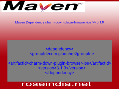 Maven dependency of charm-down-plugin-browser-ios version 3.1.0