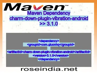 Maven dependency of charm-down-plugin-vibration-android version 3.1.0