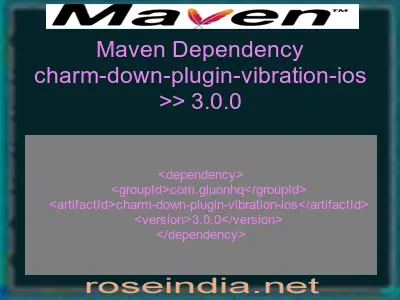 Maven dependency of charm-down-plugin-vibration-ios version 3.0.0