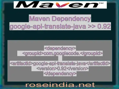 Maven dependency of google-api-translate-java version 0.92