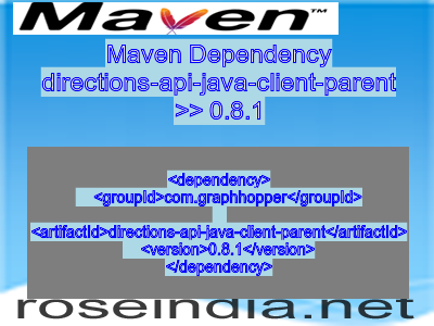 Maven dependency of directions-api-java-client-parent version 0.8.1