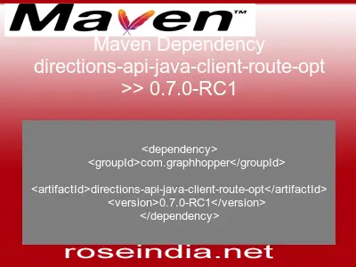 Maven dependency of directions-api-java-client-route-opt version 0.7.0-RC1