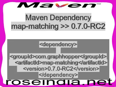 Maven dependency of map-matching version 0.7.0-RC2