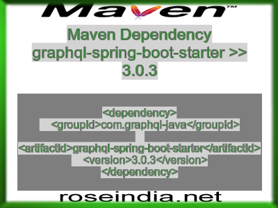 Maven dependency of graphql-spring-boot-starter version 3.0.3