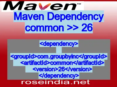 Maven dependency of common version 26