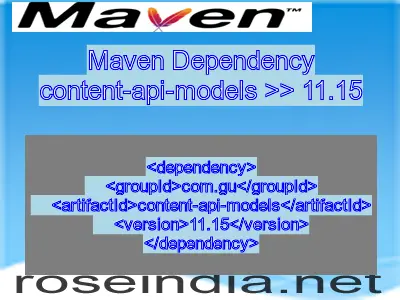 Maven dependency of content-api-models version 11.15