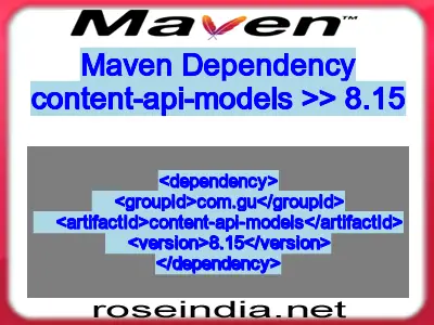 Maven dependency of content-api-models version 8.15