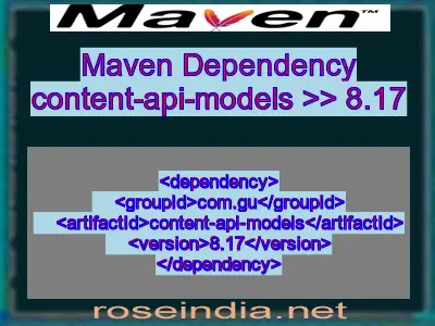 Maven dependency of content-api-models version 8.17